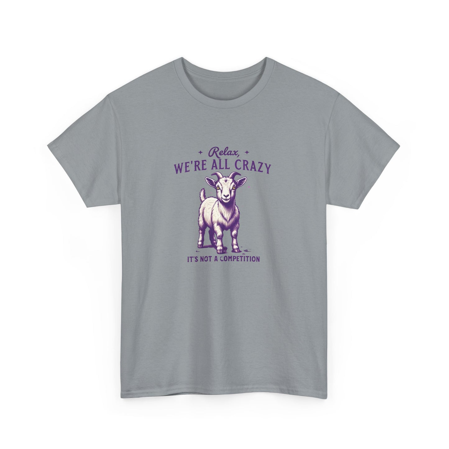 Relax We're All Crazy Goat Tee for Goat Lovers, Gildan Graphic T-Shirt