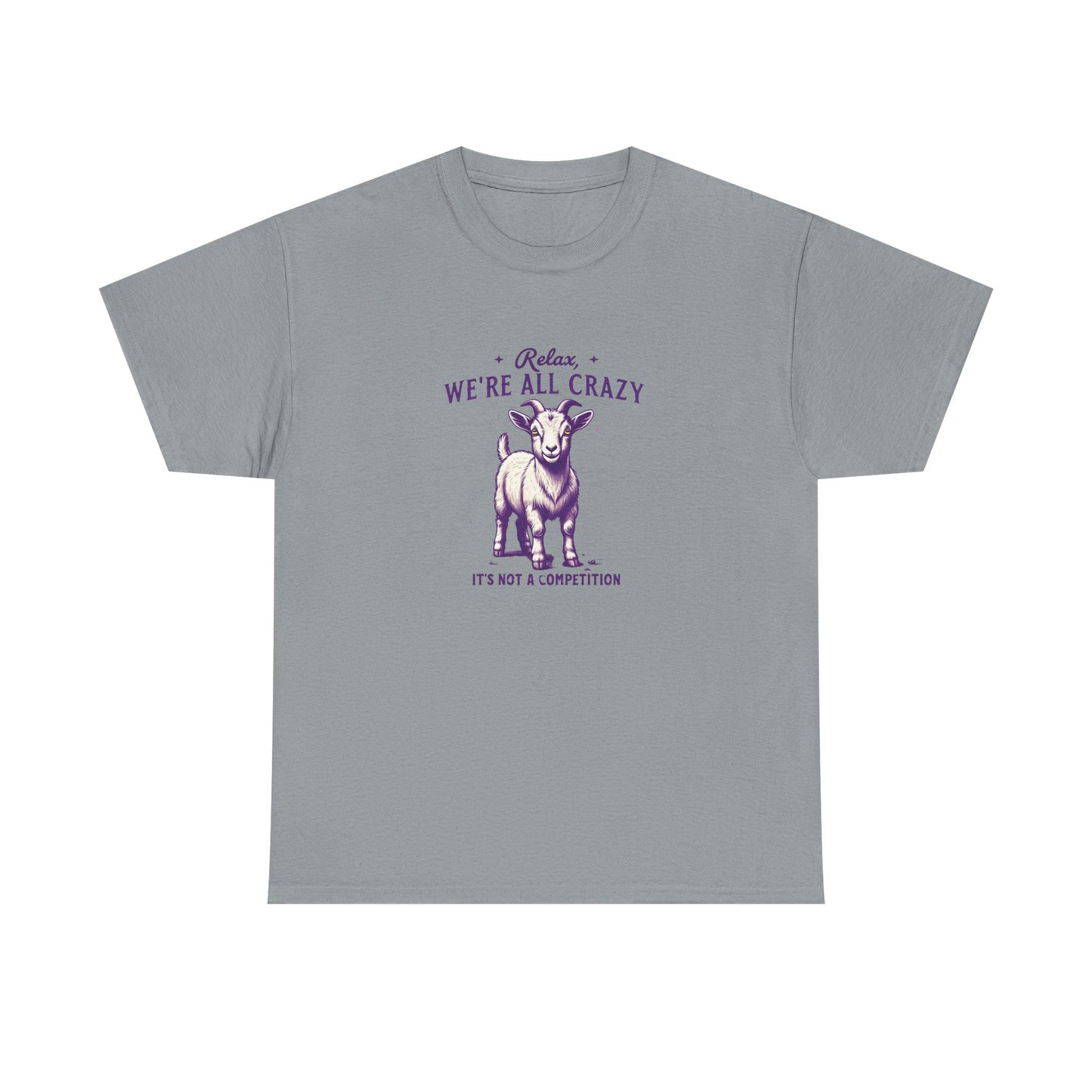 Relax We're All Crazy Goat Tee for Goat Lovers, Gildan Graphic T-Shirt