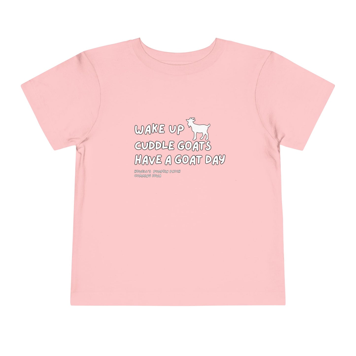 Toddler Tee — "Wake Up, Cuddle Goats, Have a Goat Day" Cute Goat Graphic